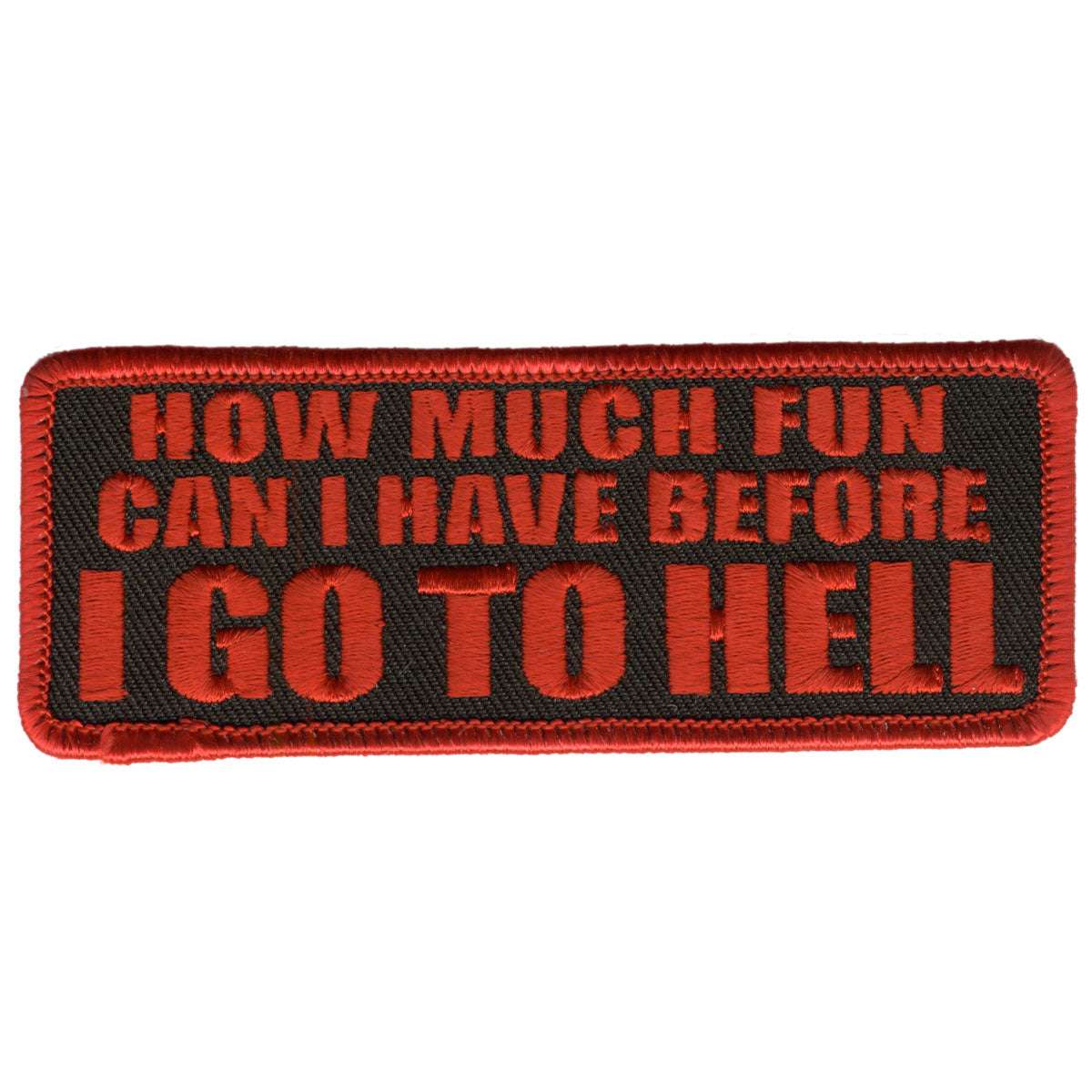 Hot Leathers How Much Fun 4" x 2" Patch PPL9208