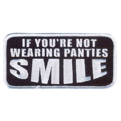 Hot Leathers If You Are Not Wearing Panties Embroidered 4" 4" x 2" Patch PPL9392