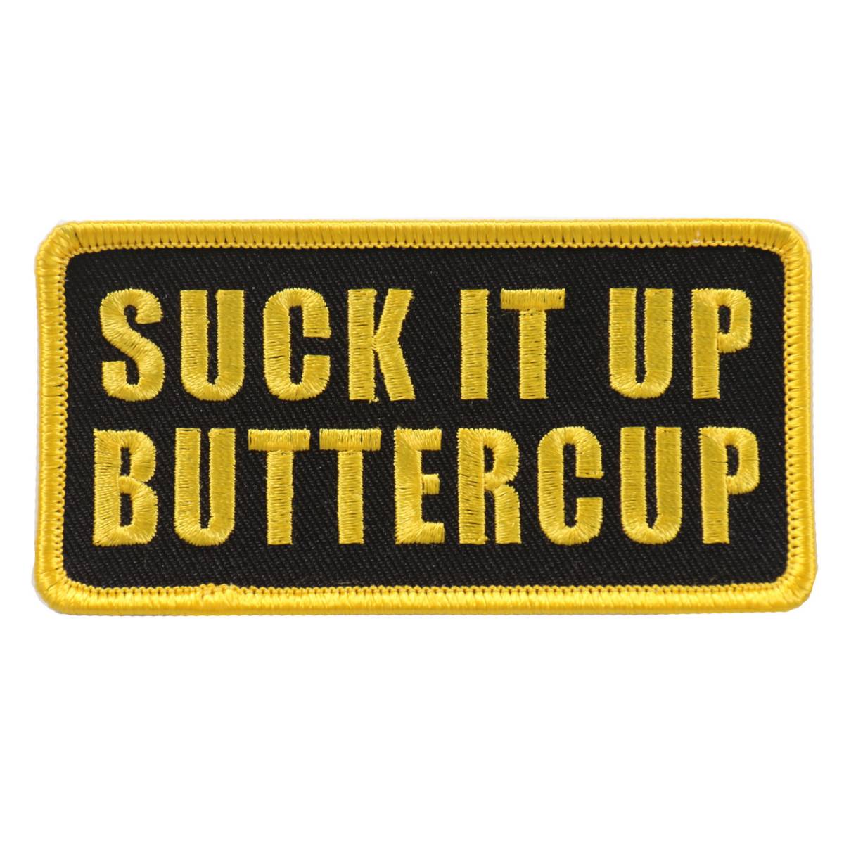 Hot Leathers PPL9654 Suck It Up Buttercup 4"x2" Patch